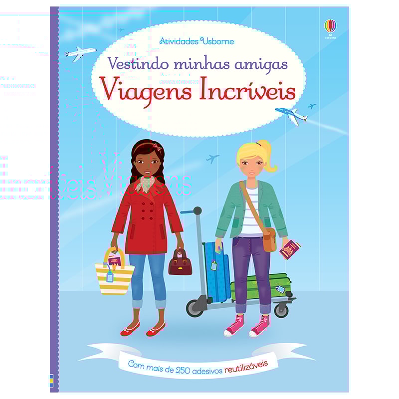 VESTINDO MINHAS AMIGAS : VIAGENS INCRÍVEIS