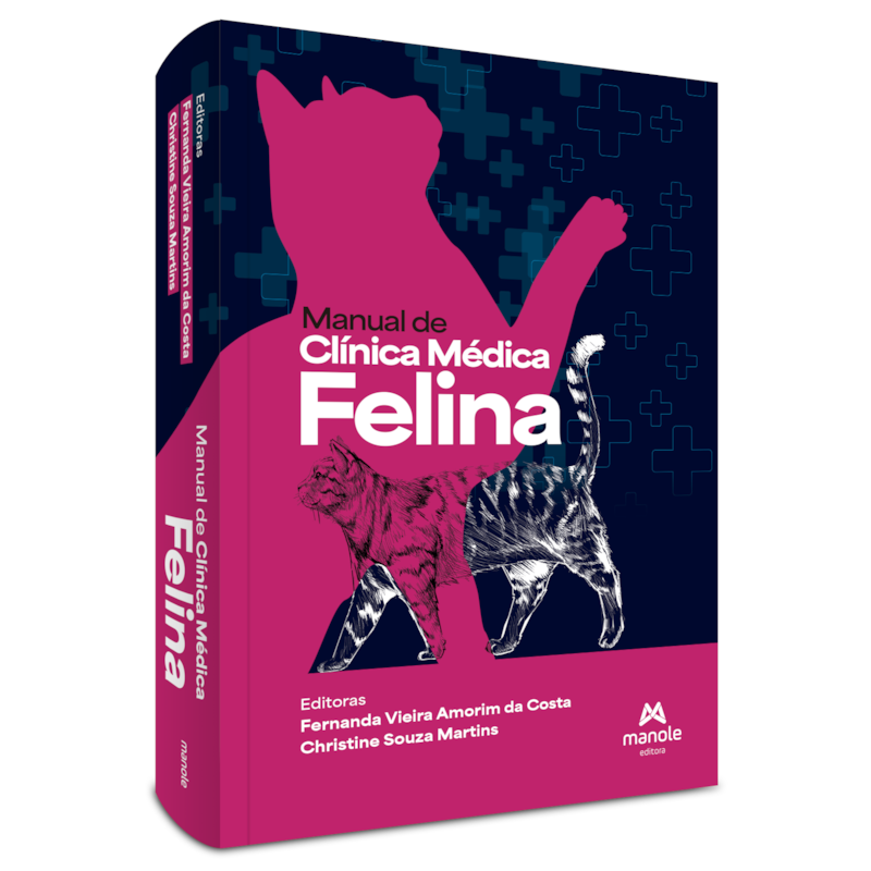 VETERINÁRIA, CLÍNICA MÉDICA, SAÚDE: MANUAL DE CLÍNICA MÉDICA FELINA
