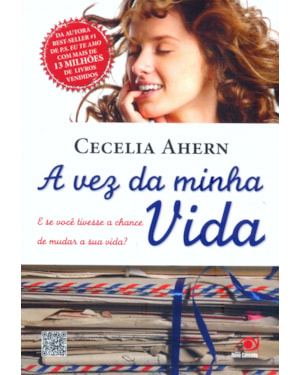 VEZ DA MINHA VIDA, A - E SE VOCE TIVESSE A CHANCE DE MUDAR A SUA VIDA?