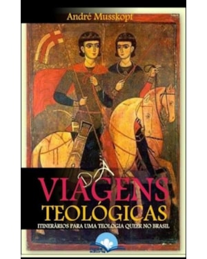 Via(da)gens Teológicas: itinerários para uma teologia queer