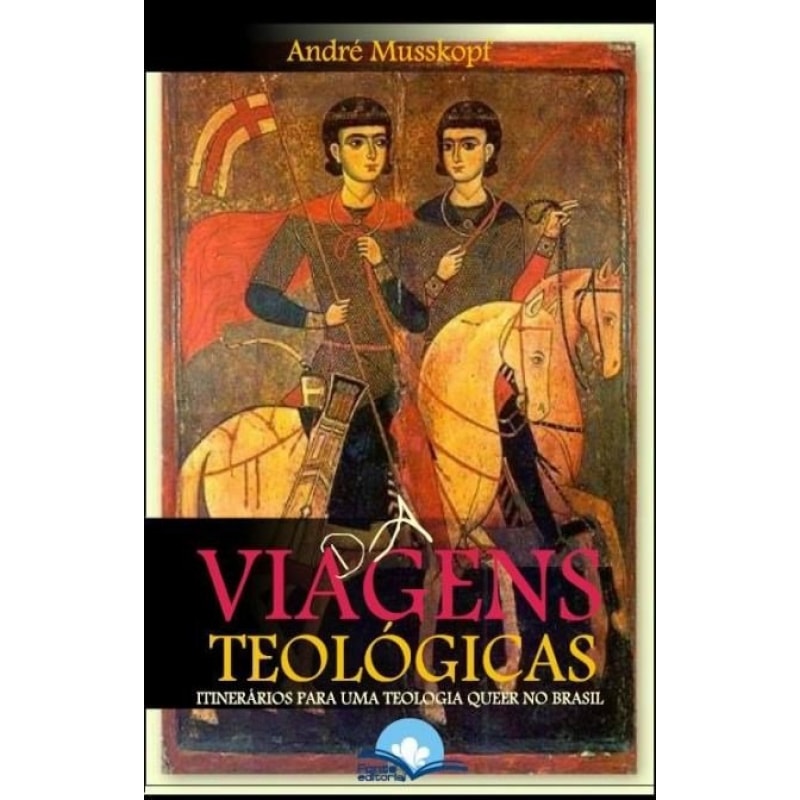 Via(da)gens Teológicas: itinerários para uma teologia queer