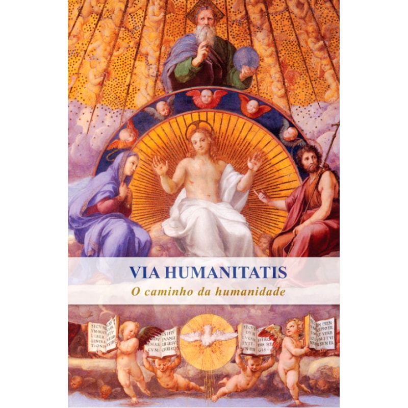 VIA HUMANITATIS - O CAMINHO DA HUMANIDADE
