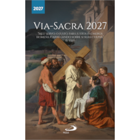 Via-Sacra 2027: "Meu Servo, O Justo, Fará Justos Inúmeros Homens, Carregando Sobre si Suas Culpas." (Is 53,11)