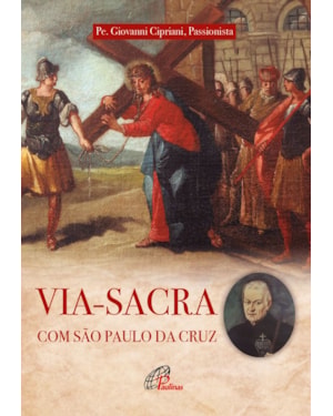 VIA-SACRA COM SÃO PAULO DA CRUZ