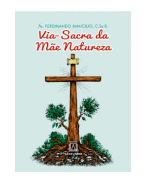 VIA SACRA DA MAE NATUREZA