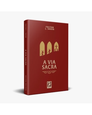 VIA SACRA - FULTON J. SHEEN