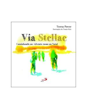 VIA STELLAE - CAMINHANDO NO ADVENTO RUMO AO NATAL