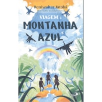 VIAGEM À MONTANHA AZUL