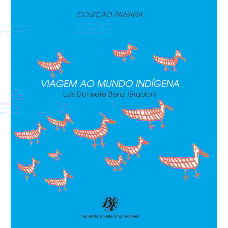 VIAGEM AO MUNDO INDÍGENA