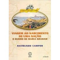 VIAGEM AO NASCIMENTO DE UMA NACAO - DIARIO DE MARIA GRAHAM - 3ª