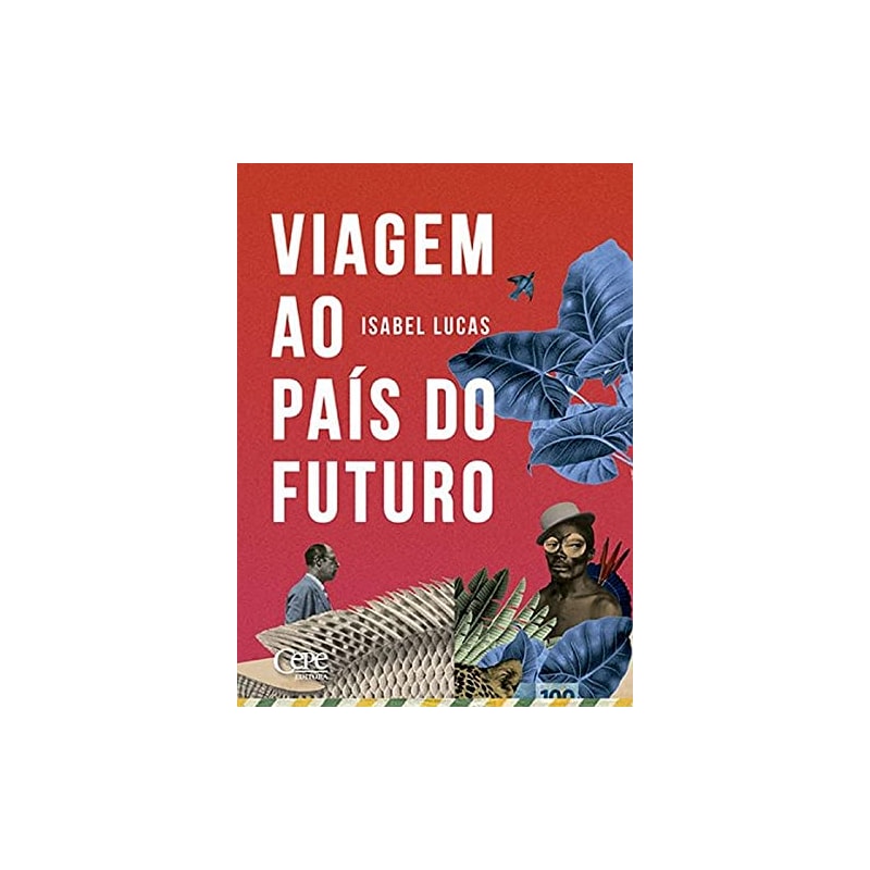 VIAGEM AO PAÍS DO FUTURO