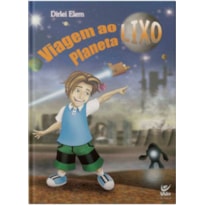 Viagem ao planeta lixo