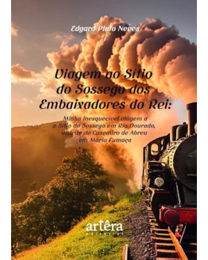VIAGEM AO SÍTIO DO SOSSEGO DOS EMBAIXADORES DO REI: MINHA INESQUECÍVEL VIAGEM AO SÍTIO DO SOSSEGO EM RIO DOURADO, DISTRITO DE CASIMIRO DE ABREU EM MARIA FUMAÇA