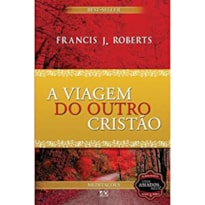 VIAGEM DO OUTRO CRISTAO, A