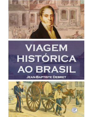 VIAGEM HISTÓRICA AO BRASIL