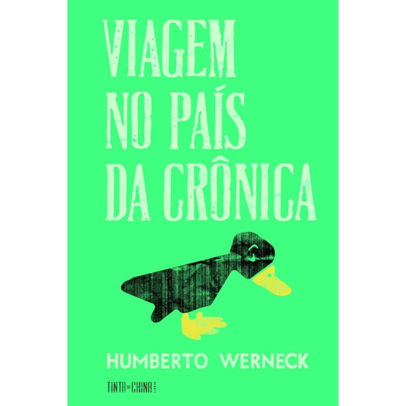 VIAGEM NO PAÍS DA CRÔNICA