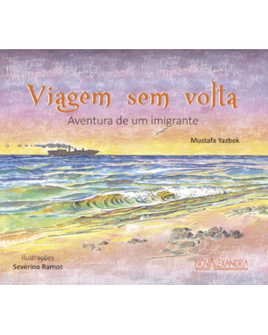 VIAGEM SEM VOLTA - AVENTURA DE UM IMIGRANTE