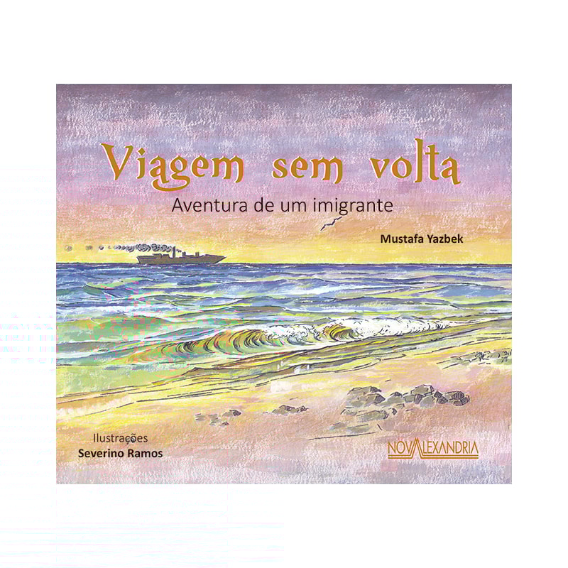 VIAGEM SEM VOLTA - AVENTURA DE UM IMIGRANTE