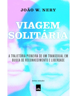 VIAGEM SOLITÁRIA - NOVA EDIÇÃO