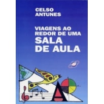 VIAGENS AO REDOR DE UMA SALA DE AULA  - 1ª