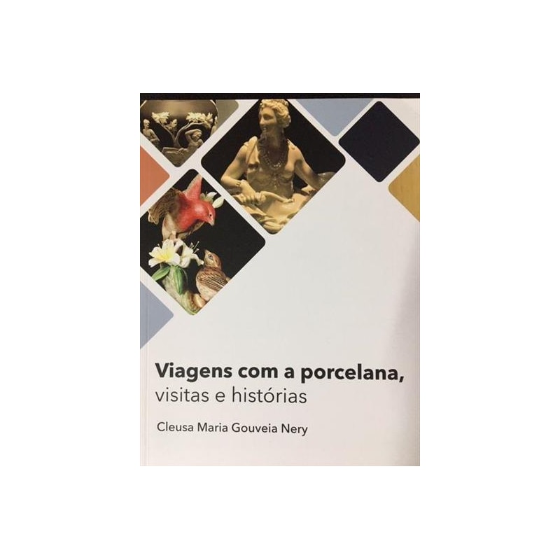 VIAGENS COM A PORCELANA VISITAS E HISTORIAS