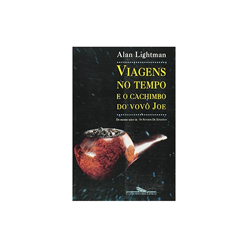 VIAGENS NO TEMPO E O CACHIMBO DO VOVÔ JOE