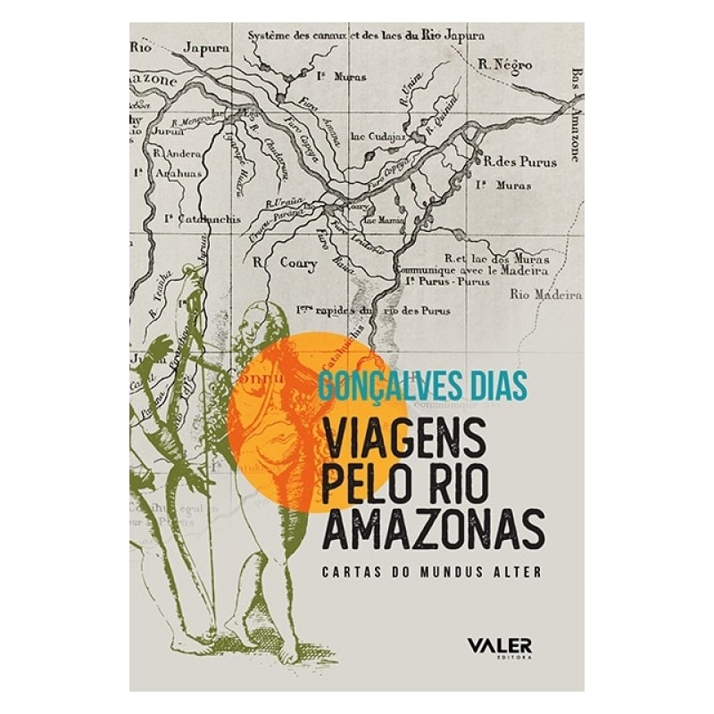 VIAGENS PELO RIO AMAZONAS: CARTAS DO MUNDUS ALTER