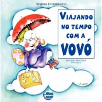 Viajando no tempo com a vovó