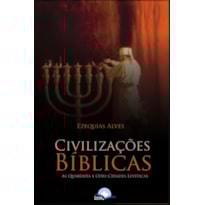 Viajando pelas civilizações biblícas