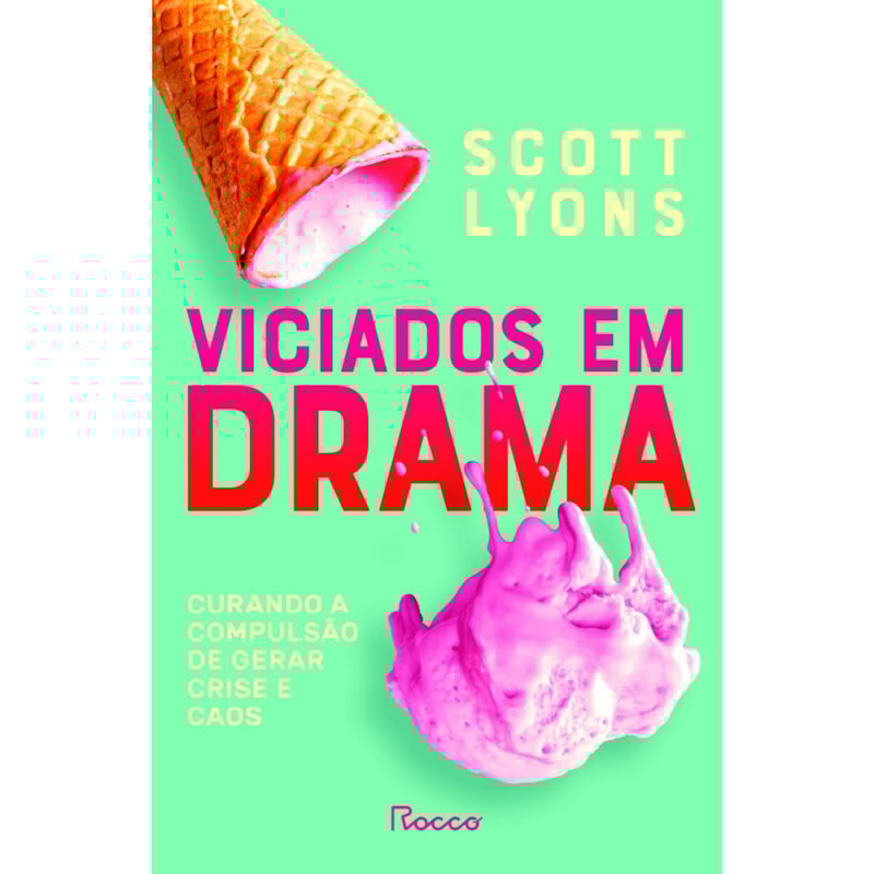 VICIADOS EM DRAMA: CURANDO A COMPULSÃO DE GERAR CRISE E CAOS