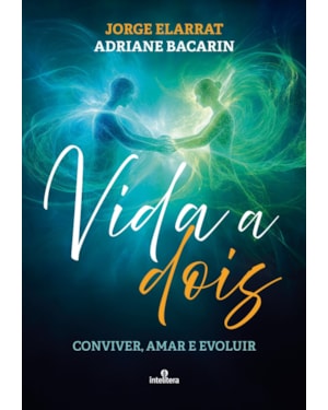 VIDA A DOIS: CONVIVER, AMAR E EVOLUIR