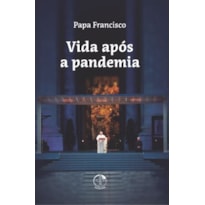 VIDA APÓS A PANDEMIA