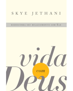 VIDA COM DEUS: REDESCUBRA SEU RELACIONAMENTO COM ELE