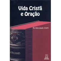 VIDA CRISTA E ORACAO