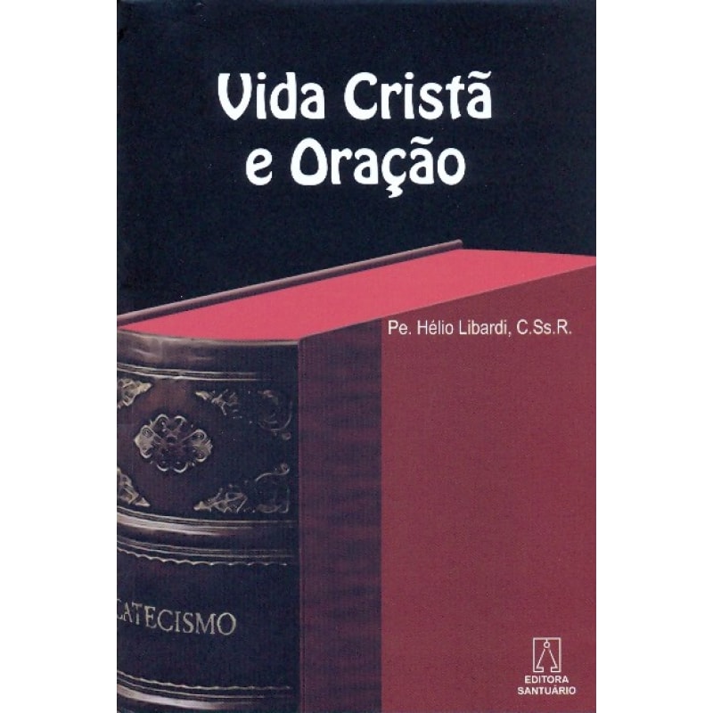 VIDA CRISTA E ORACAO