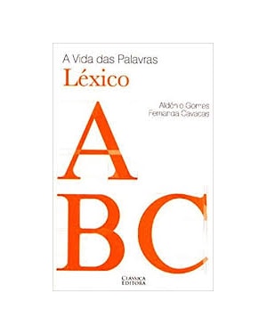 VIDA DAS PALAVRAS, A - LEXICO - 1