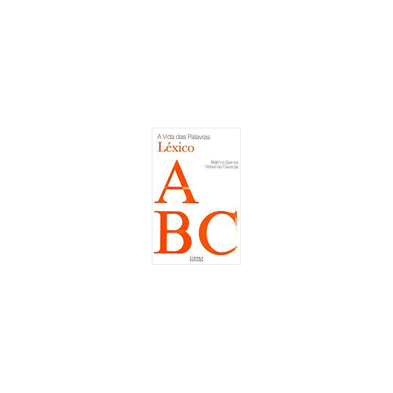 VIDA DAS PALAVRAS, A - LEXICO - 1