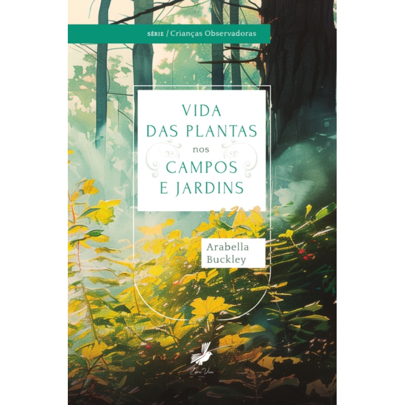 VIDA DAS PLANTAS NOS CAMPOS E JARDINS