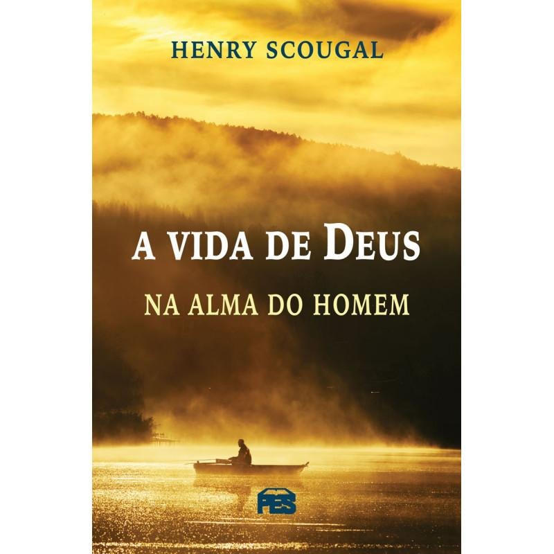 VIDA DE DEUS NA ALMA DO HOMEM, A