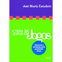 VIDA DE JESUS EM JOGOS - RECURSOS E ATIVIDADES PARA APRESENTAR JESUS