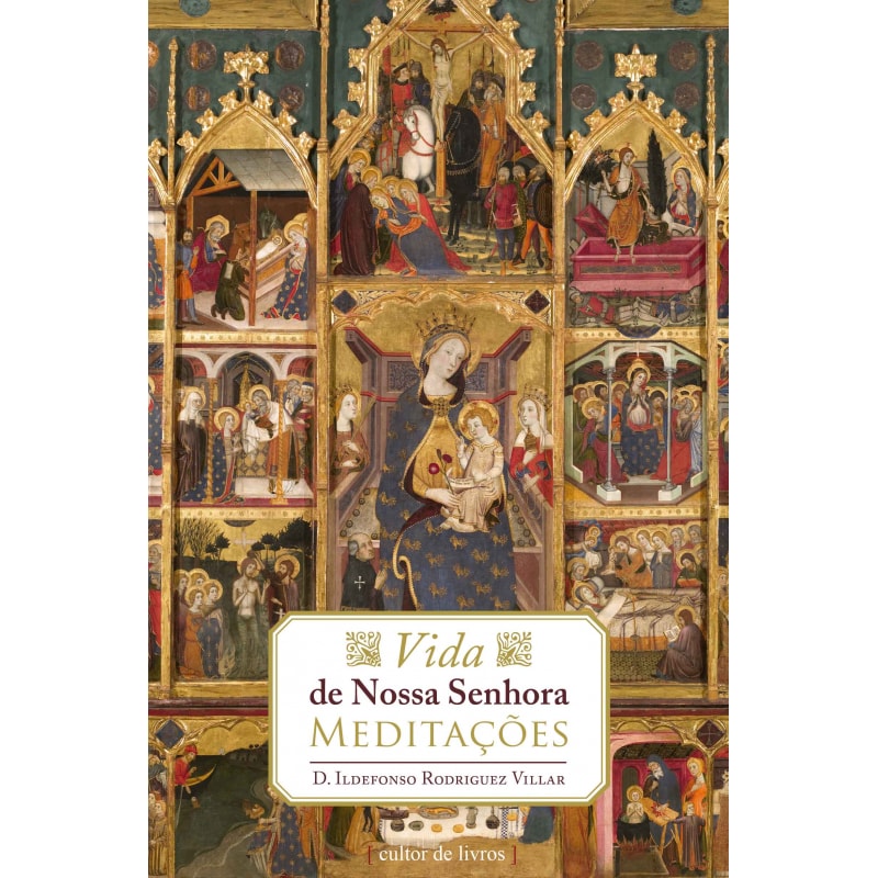 VIDA DE NOSSA SENHORA - MEDITAÇÕES