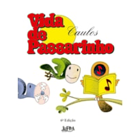VIDA DE PASSARINHO - CONVENCIONAL
