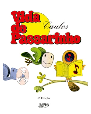 VIDA DE PASSARINHO - CONVENCIONAL