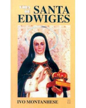 VIDA DE SANTA EDWIGES