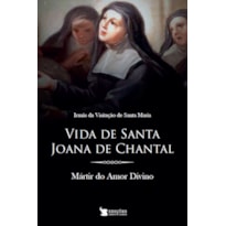VIDA DE SANTA JOANA DE CHANTAL