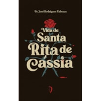 VIDA DE SANTA RITA DE CÁSSIA