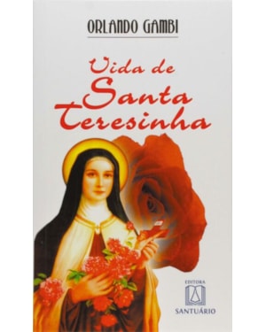 VIDA DE SANTA TERESINHA