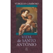 VIDA DE SANTO ANTONIO