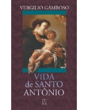 VIDA DE SANTO ANTONIO