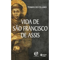 VIDA DE SÃO FRANCISCO DE ASSIS